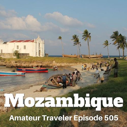 Travel to Mozambique – Episode 505