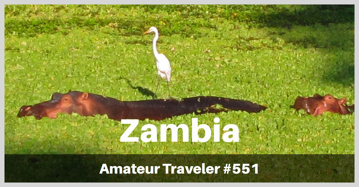 Travel to Zambia - One Week Itinerary (Podcast)