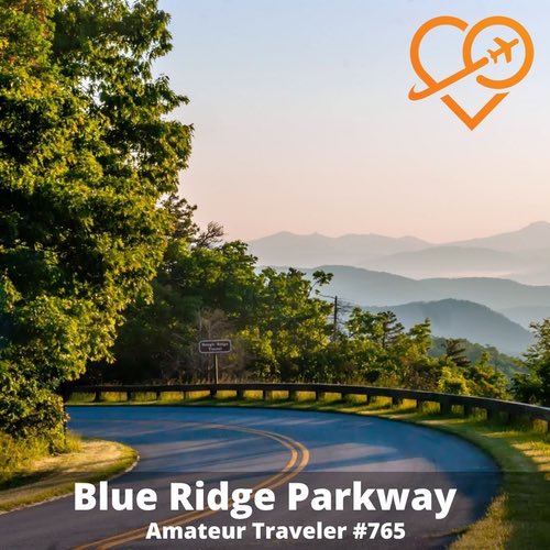 Driving the Blue Ridge Parkway – Episode 765