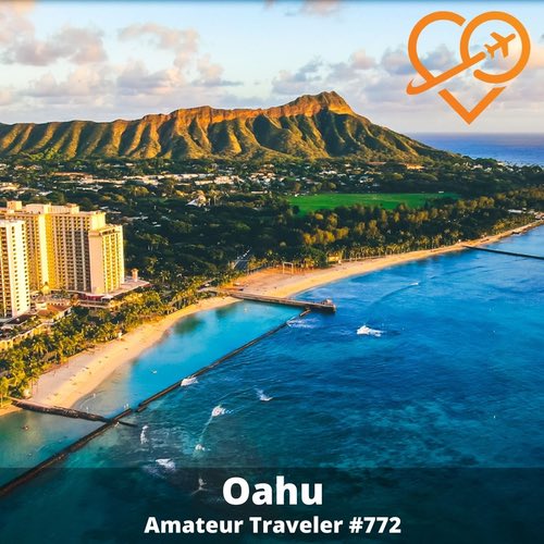 Travel to Oahu – Episode 772