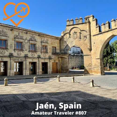 Travel to the Jaén province of Andalucia, Spain – Episode 807