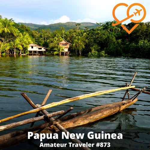 Travel to Papua New Guinea – Episode 873
